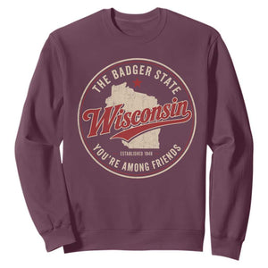 Wisconsin The Badger State Sweatshirt You're Among Friends Retro WI State