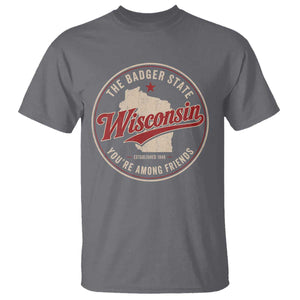 Wisconsin The Badger State T Shirt You're Among Friends Retro WI State