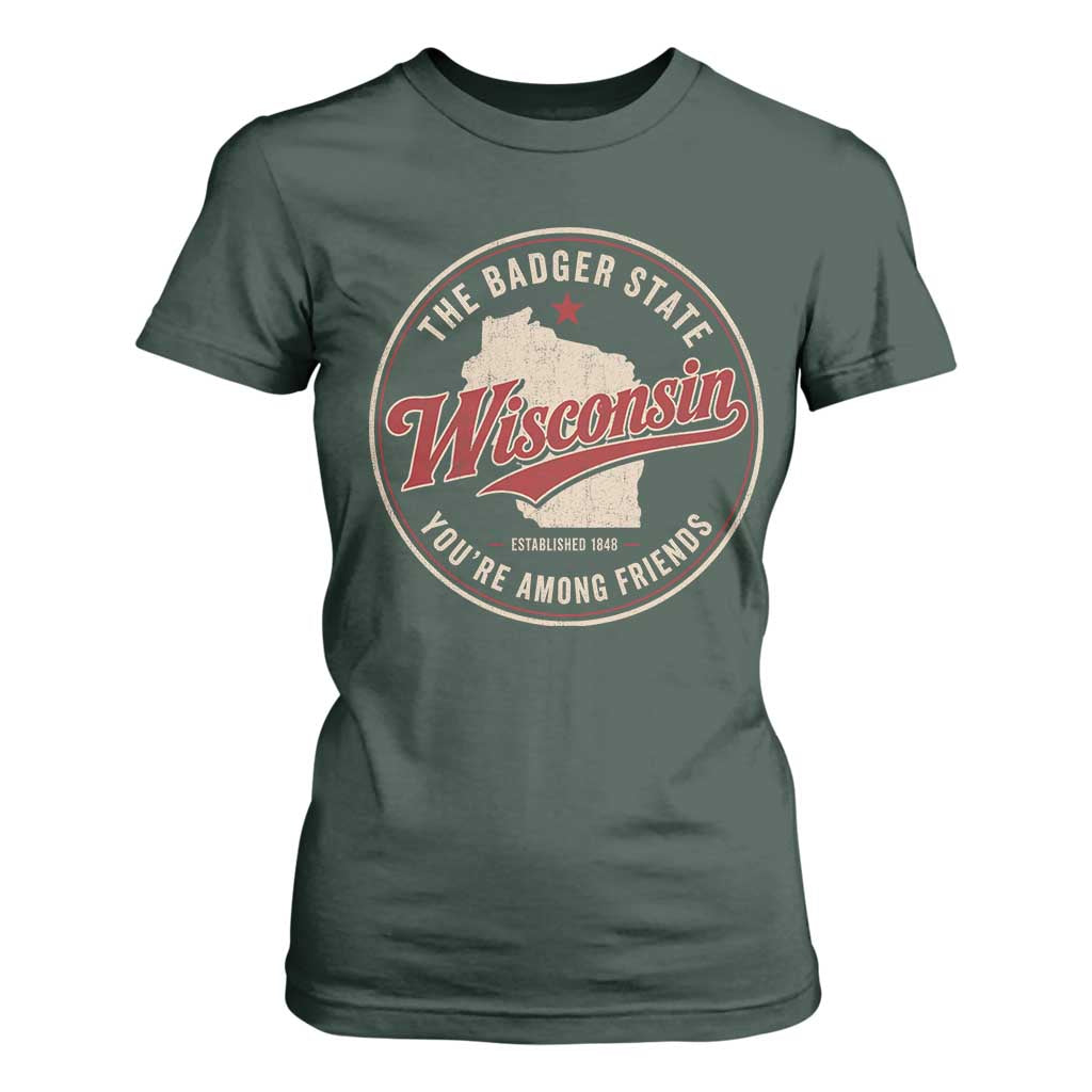 Wisconsin The Badger State T Shirt For Women You're Among Friends Retro WI State