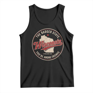 Wisconsin The Badger State Tank Top You're Among Friends Retro WI State
