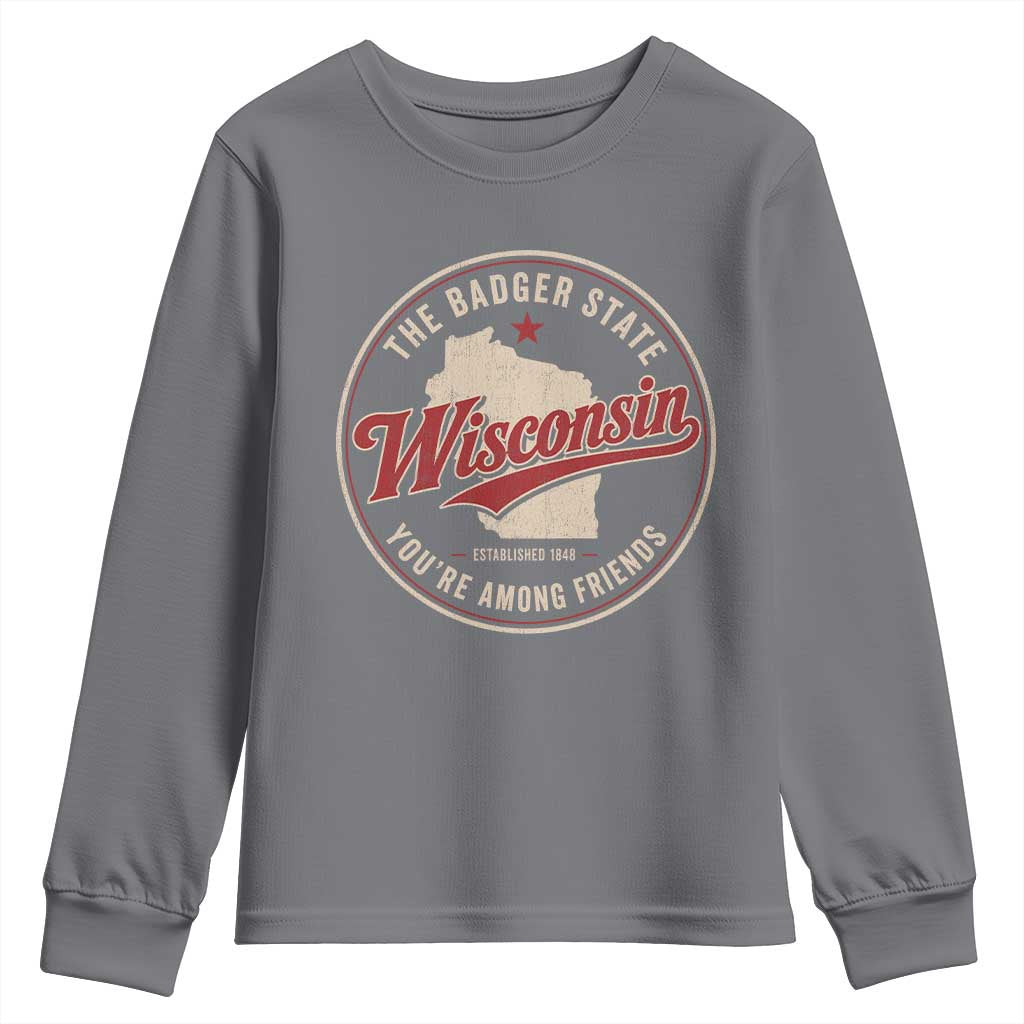 Wisconsin The Badger State Youth Sweatshirt You're Among Friends Retro WI State