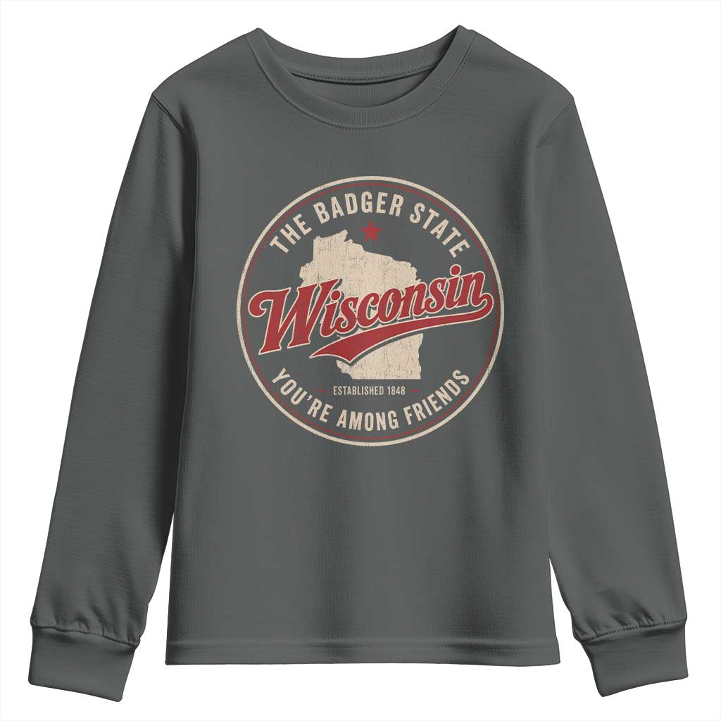 Wisconsin The Badger State Youth Sweatshirt You're Among Friends Retro WI State