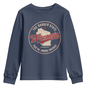 Wisconsin The Badger State Youth Sweatshirt You're Among Friends Retro WI State