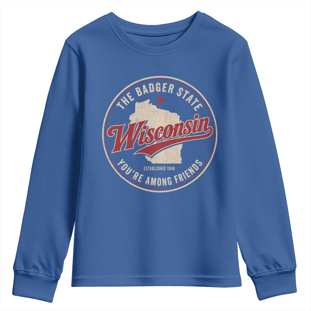 Wisconsin The Badger State Youth Sweatshirt You're Among Friends Retro WI State