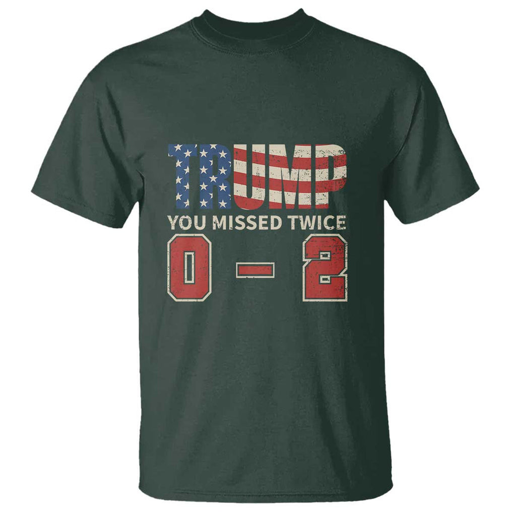 Trump Supporter T Shirt Trump You Missed Twice 0 2 American Flag Vintage Political TS11 Dark Forest Green Print Your Wear