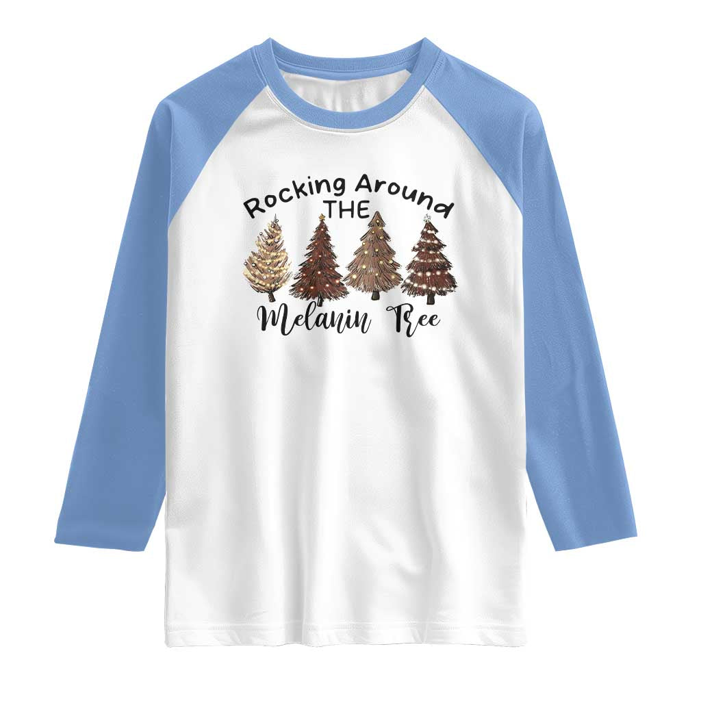 Christmas African American Raglan Shirt Rocking Around The Melanin Tree Xmas Tree TS11 White Carolina Blue Print Your Wear