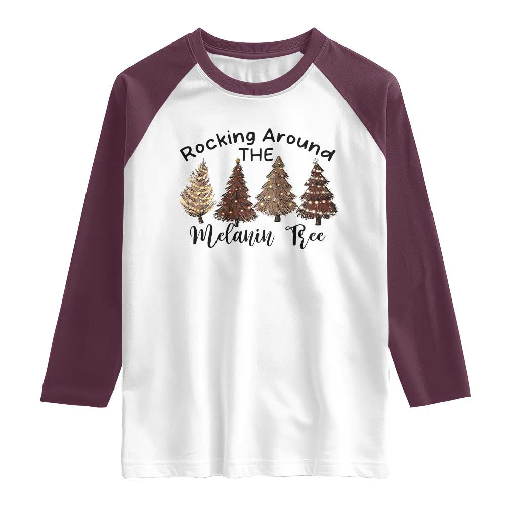 Christmas African American Raglan Shirt Rocking Around The Melanin Tree Xmas Tree TS11 White Maroon Print Your Wear