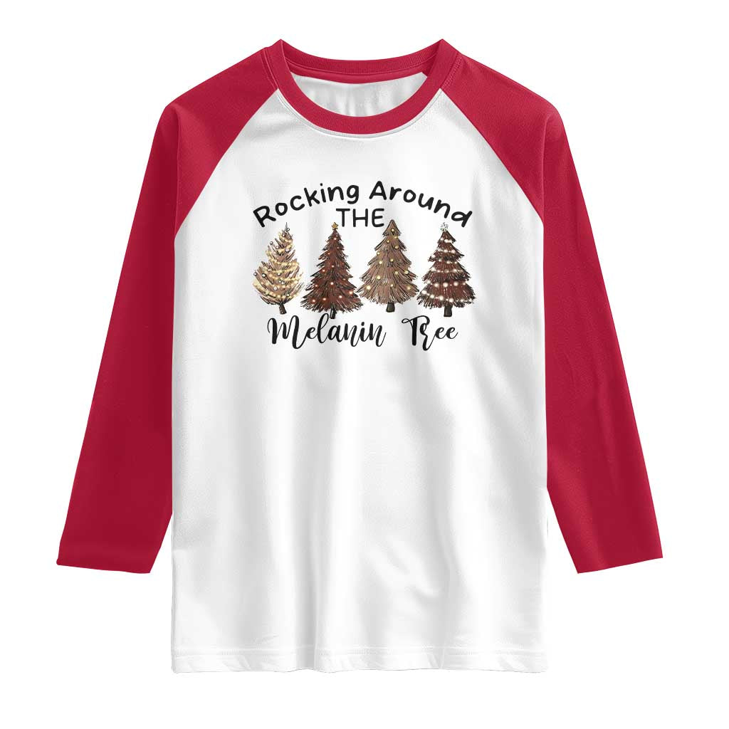 Christmas African American Raglan Shirt Rocking Around The Melanin Tree Xmas Tree TS11 White Red Print Your Wear