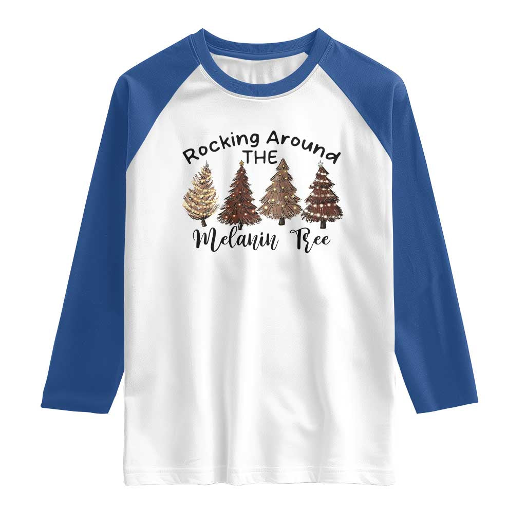 Christmas African American Raglan Shirt Rocking Around The Melanin Tree Xmas Tree TS11 White Royal Print Your Wear