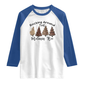 Christmas African American Raglan Shirt Rocking Around The Melanin Tree Xmas Tree TS11 White Royal Print Your Wear