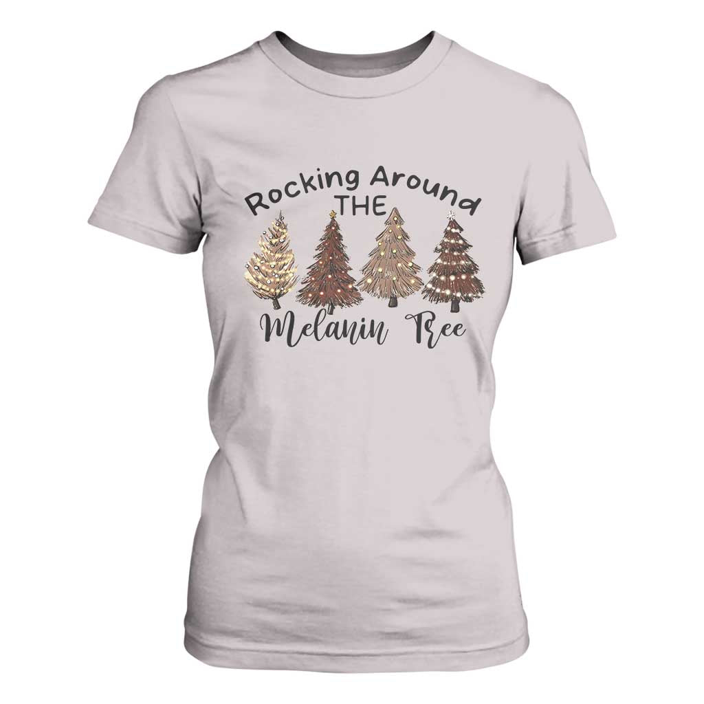 Christmas African American T Shirt For Women Rocking Around The Melanin Tree Xmas Tree TS11 Ice Gray Print Your Wear