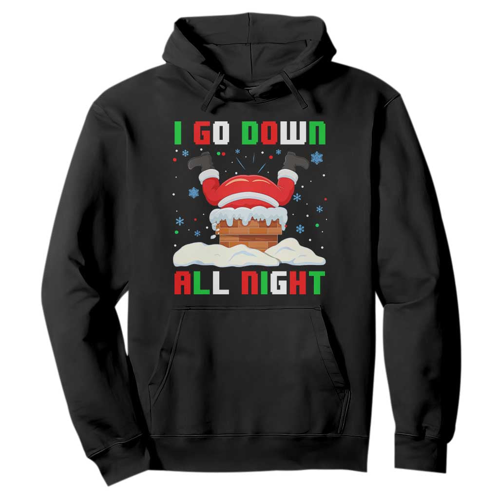 Funny Christmas Hoodie I Go Down All Night TS11 Black Print Your Wear