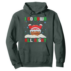 Funny Christmas Hoodie I Go Down All Night TS11 Dark Forest Green Print Your Wear