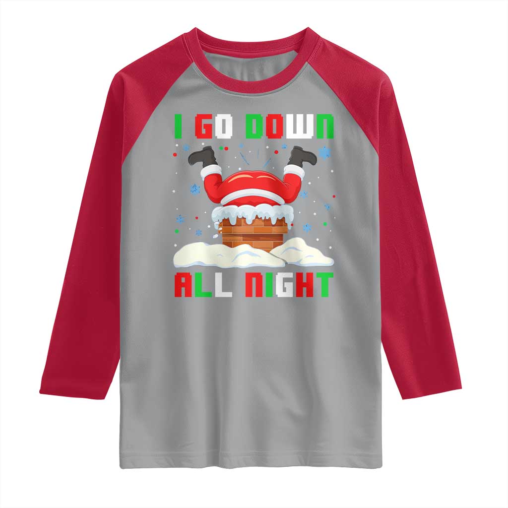 Funny Christmas Raglan Shirt I Go Down All Night TS11 Sport Gray Red Print Your Wear