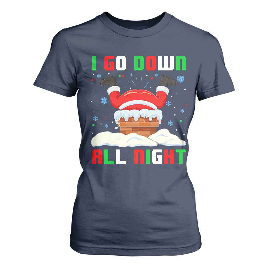 Funny Christmas T Shirt For Women I Go Down All Night TS11 Navy Print Your Wear