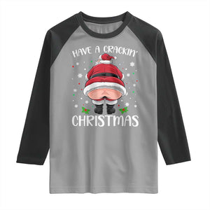 Funny Christmas Santa Raglan Shirt Have A Crackin Xmas TS11 Sport Gray Black Print Your Wear