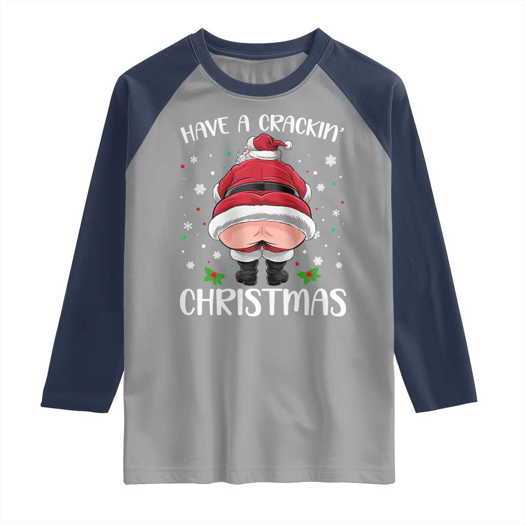 Funny Christmas Santa Raglan Shirt Have A Crackin Xmas TS11 Sport Gray Navy Print Your Wear