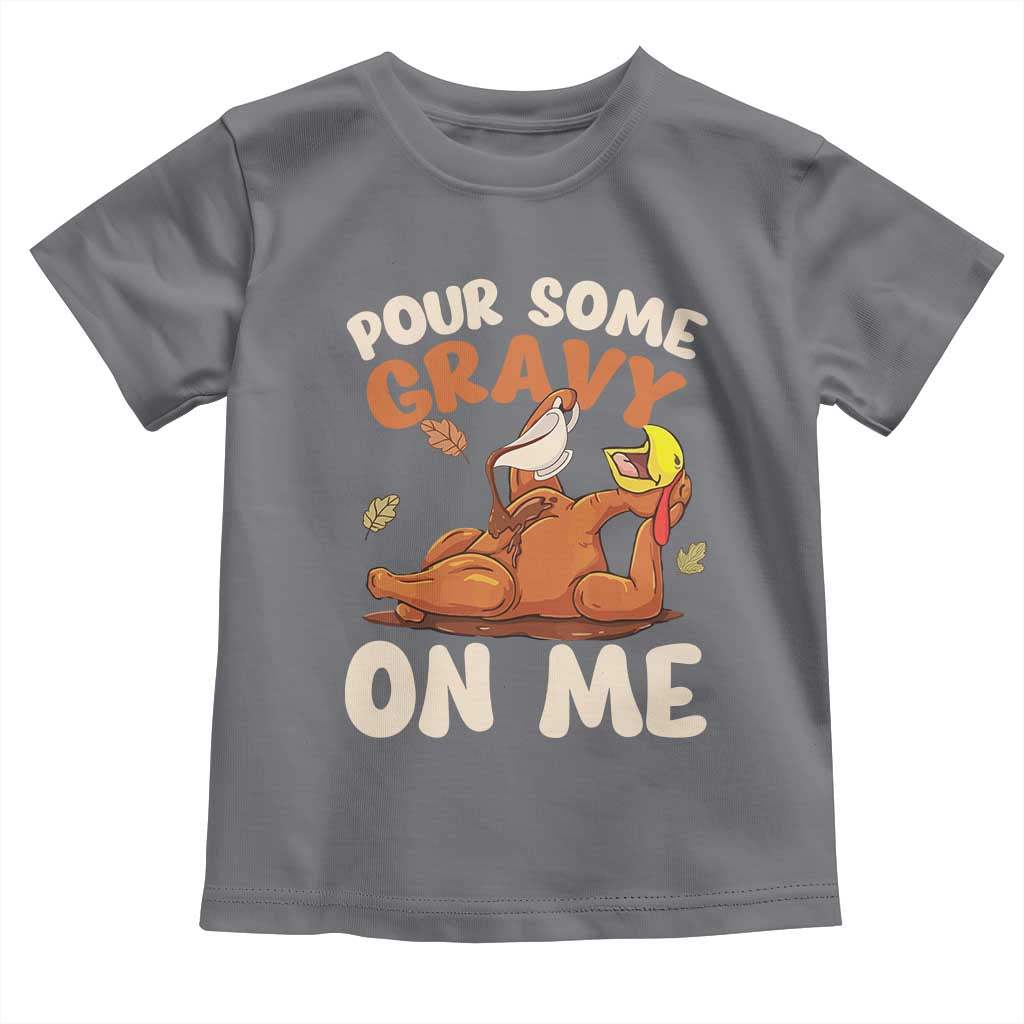 Funny Thanksgiving Turkey Baby Shirt Pour Some Gravy On Me TS11 Charcoal Print Your Wear