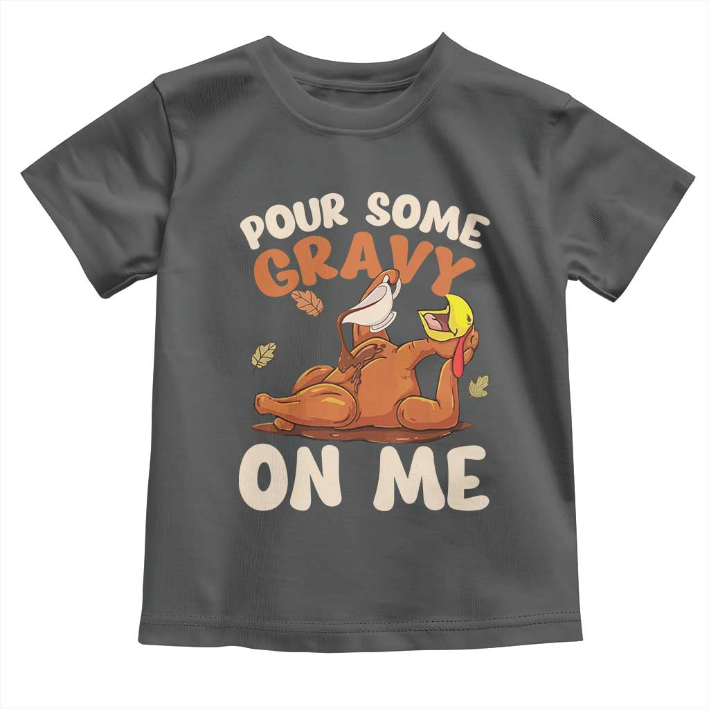 Funny Thanksgiving Turkey Baby Shirt Pour Some Gravy On Me TS11 Dark Heather Print Your Wear