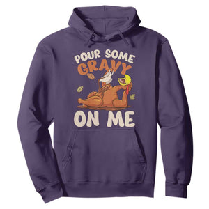 Funny Thanksgiving Turkey Hoodie Pour Some Gravy On Me TS11 Purple Print Your Wear