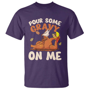 Funny Thanksgiving Turkey T Shirt Pour Some Gravy On Me TS11 Purple Print Your Wear