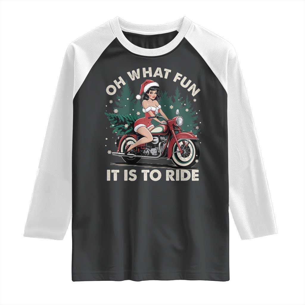 Funny Christmas Motorbike Raglan Shirt Oh What Fun It Is To Ride Female Santa Biker TS11 Black White Print Your Wear