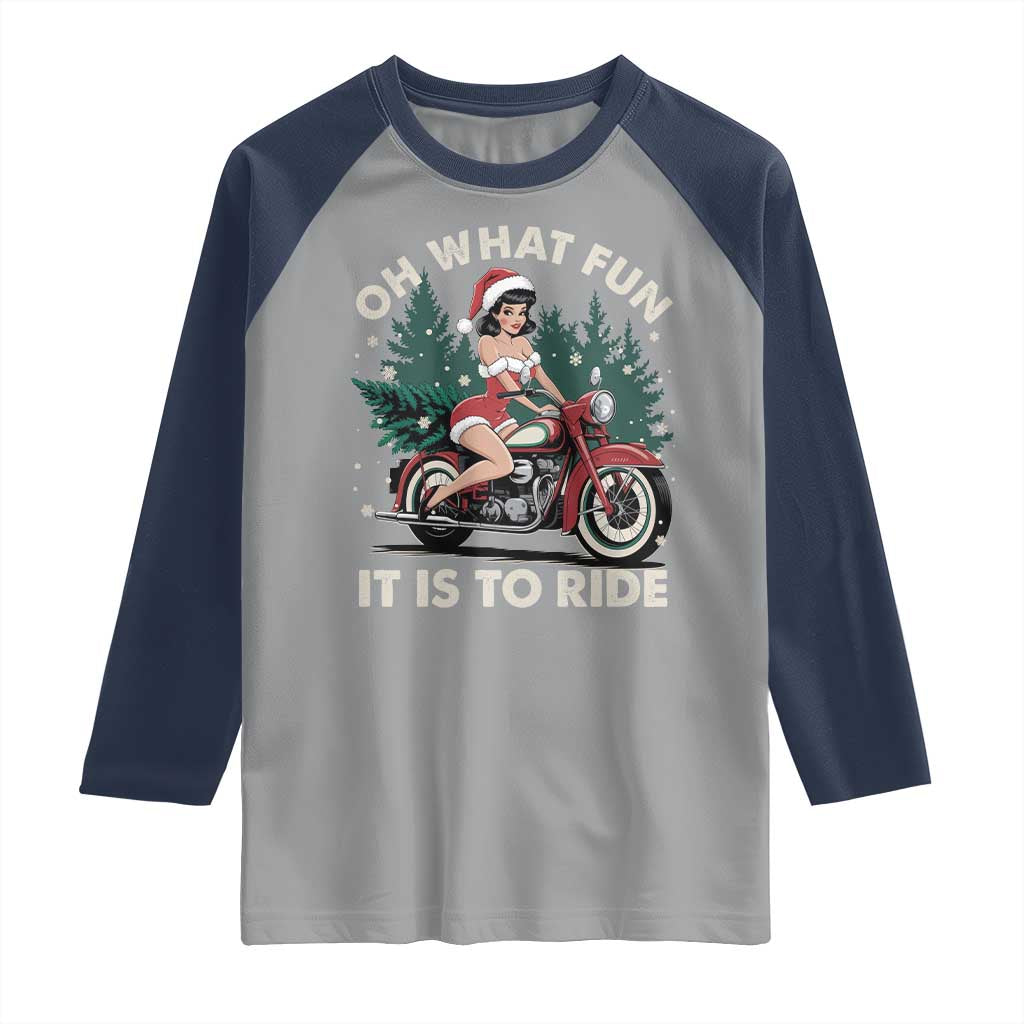 Funny Christmas Motorbike Raglan Shirt Oh What Fun It Is To Ride Female Santa Biker TS11 Sport Gray Navy Print Your Wear