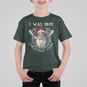 Christmas Viking T Shirt For Kid I Was Odin Before Christmas Came Santa Viking Warriors Xmas TS11 Dark Forest Green Print Your Wear