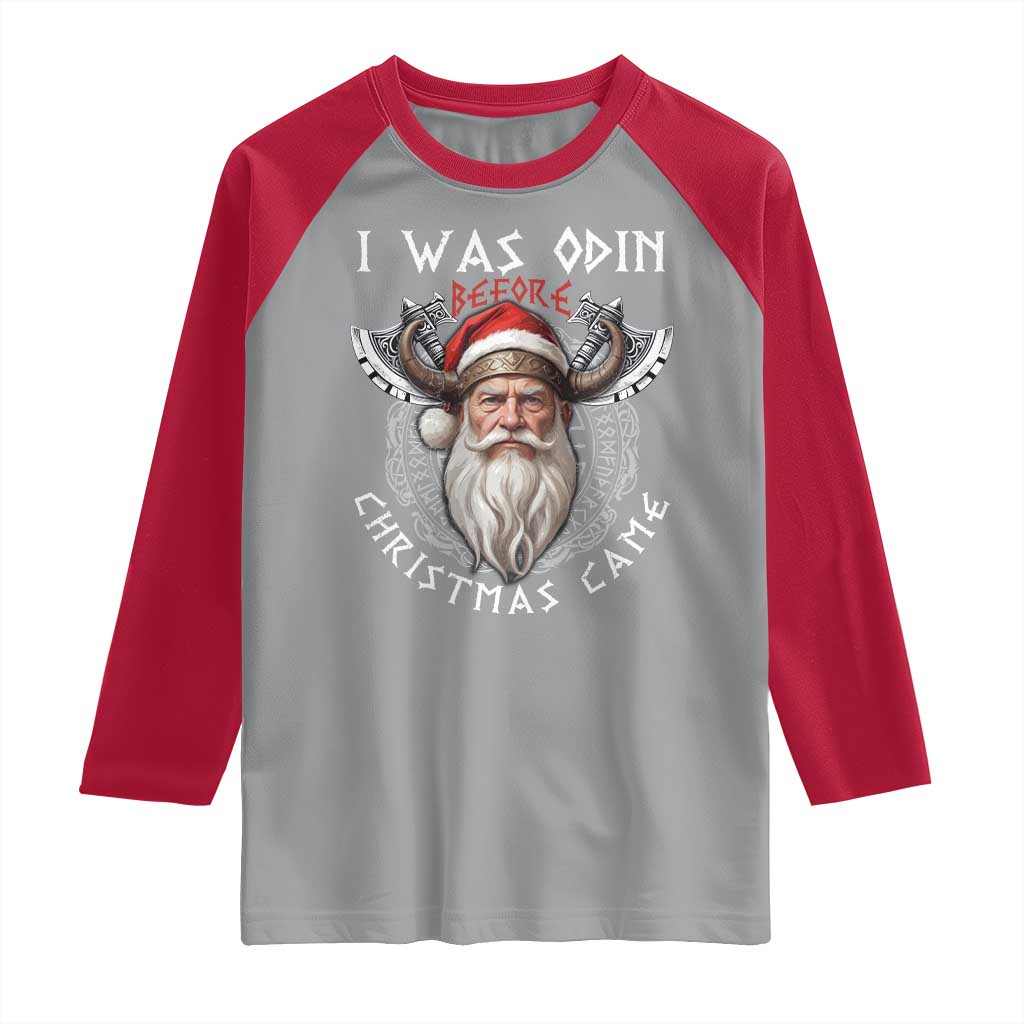 Christmas Viking Raglan Shirt I Was Odin Before Christmas Came Santa Viking Warriors Xmas TS11 Sport Gray Red Print Your Wear