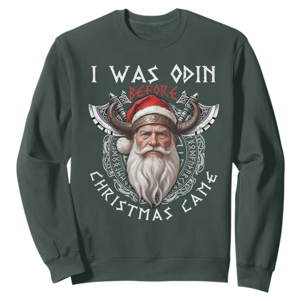 Christmas Viking Sweatshirt I Was Odin Before Christmas Came Santa Viking Warriors Xmas TS11 Dark Forest Green Print Your Wear