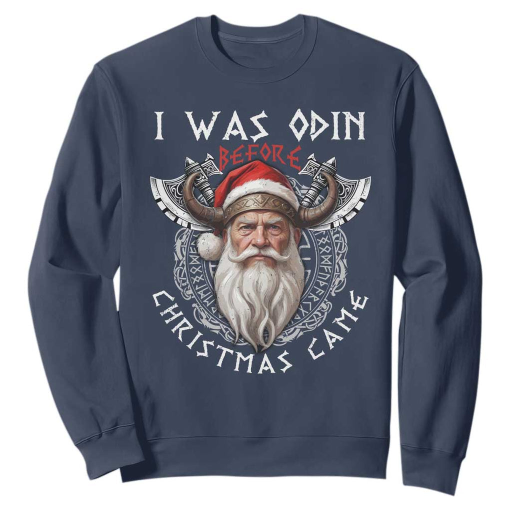 Christmas Viking Sweatshirt I Was Odin Before Christmas Came Santa Viking Warriors Xmas TS11 Navy Print Your Wear