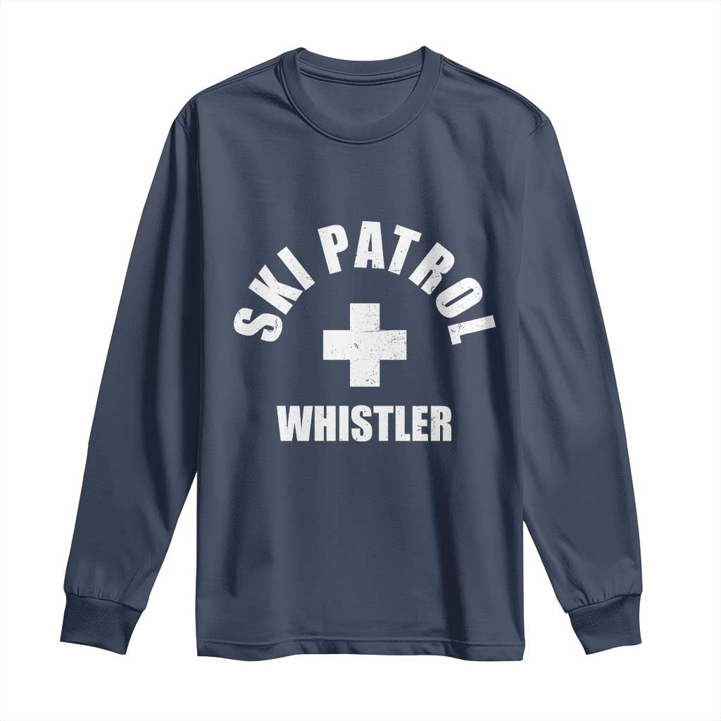 Ski Patrol Whistler Long Sleeve Shirt Winter Slopes Skiing Snowboarding TS11 Navy Print Your Wear