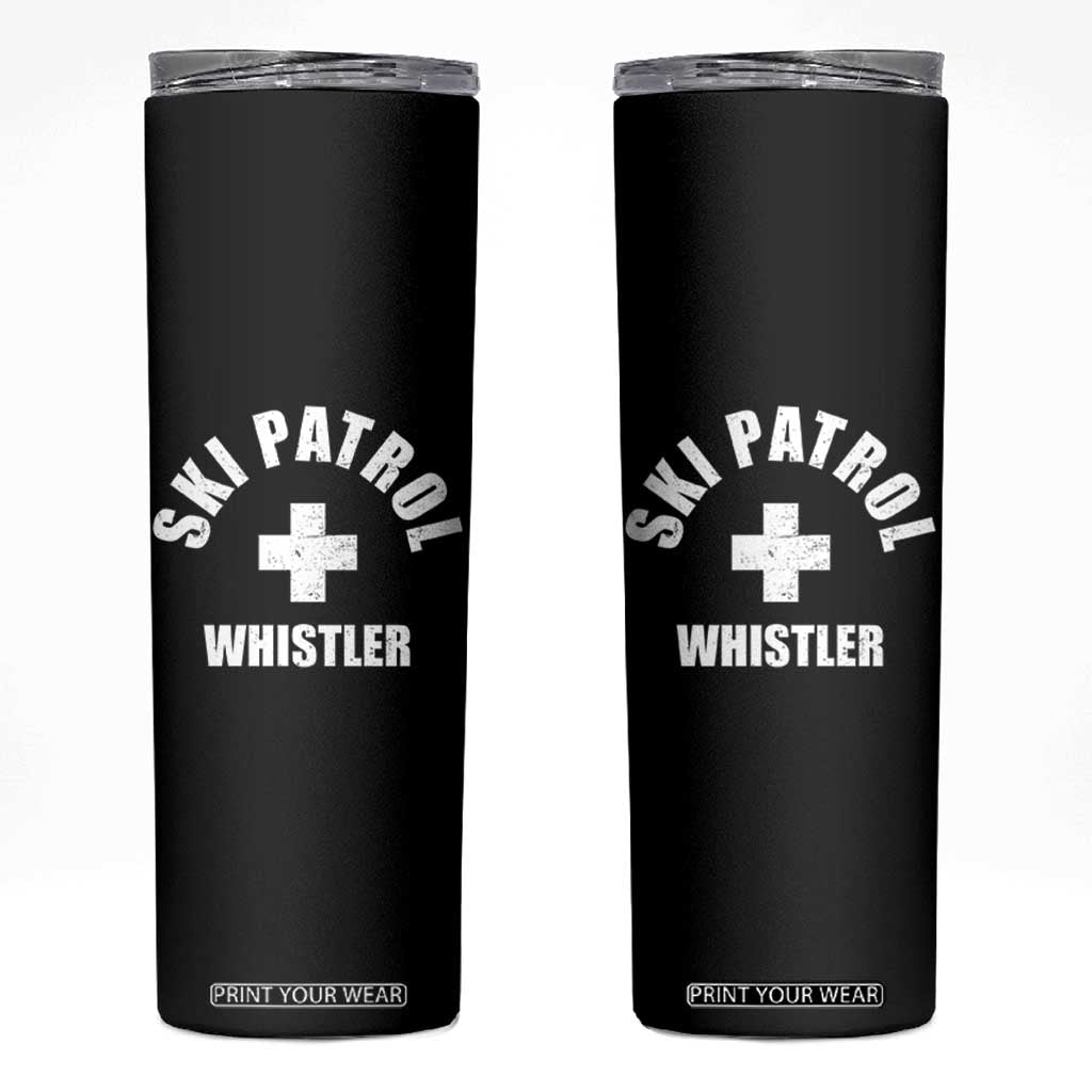 Ski Patrol Whistler Skinny Tumbler Winter Slopes Skiing Snowboarding TS11 Black Print Your Wear