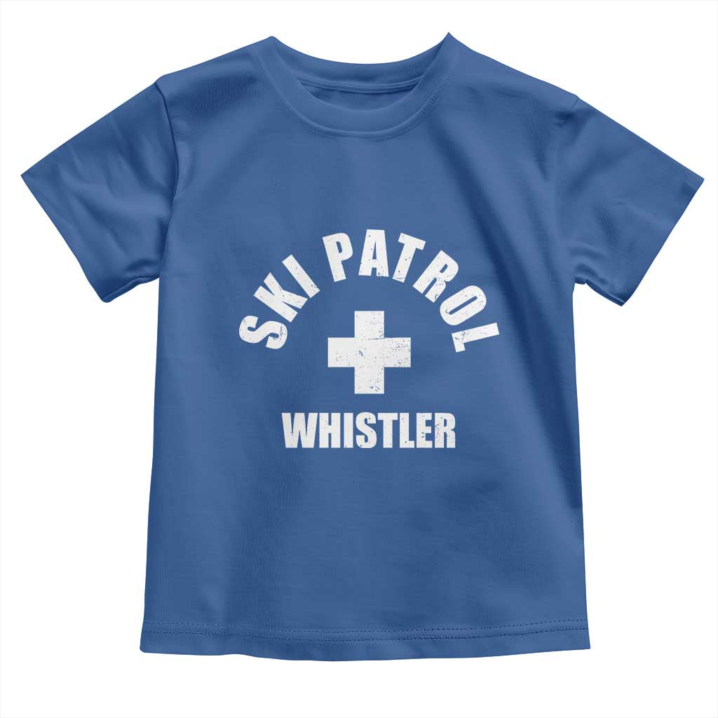 Ski Patrol Whistler Toddler T Shirt Winter Slopes Skiing Snowboarding TS11 Royal Blue Print Your Wear