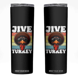 Funny Jive Thanksgiving Turkey Day Skinny Tumbler Retro Afro Black Turkey TS11 Black Print Your Wear