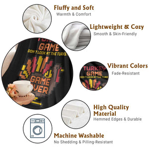 Funny Thanksgiving Turkey Throw Blanket Turkey Game Dont Look At The Turkey TS11 Print Your Wear