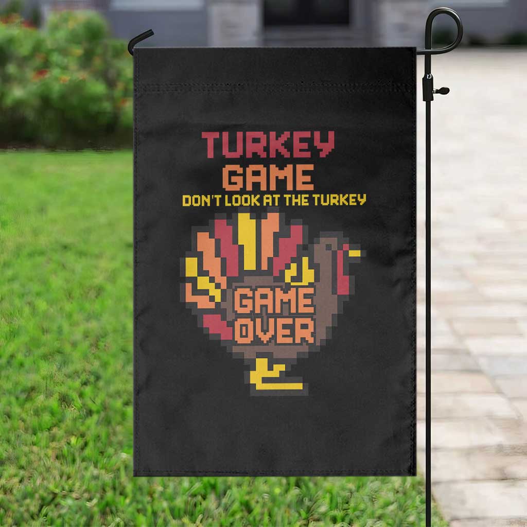 Funny Thanksgiving Turkey Garden Flag Turkey Game Dont Look At The Turkey TS11 Print Your Wear