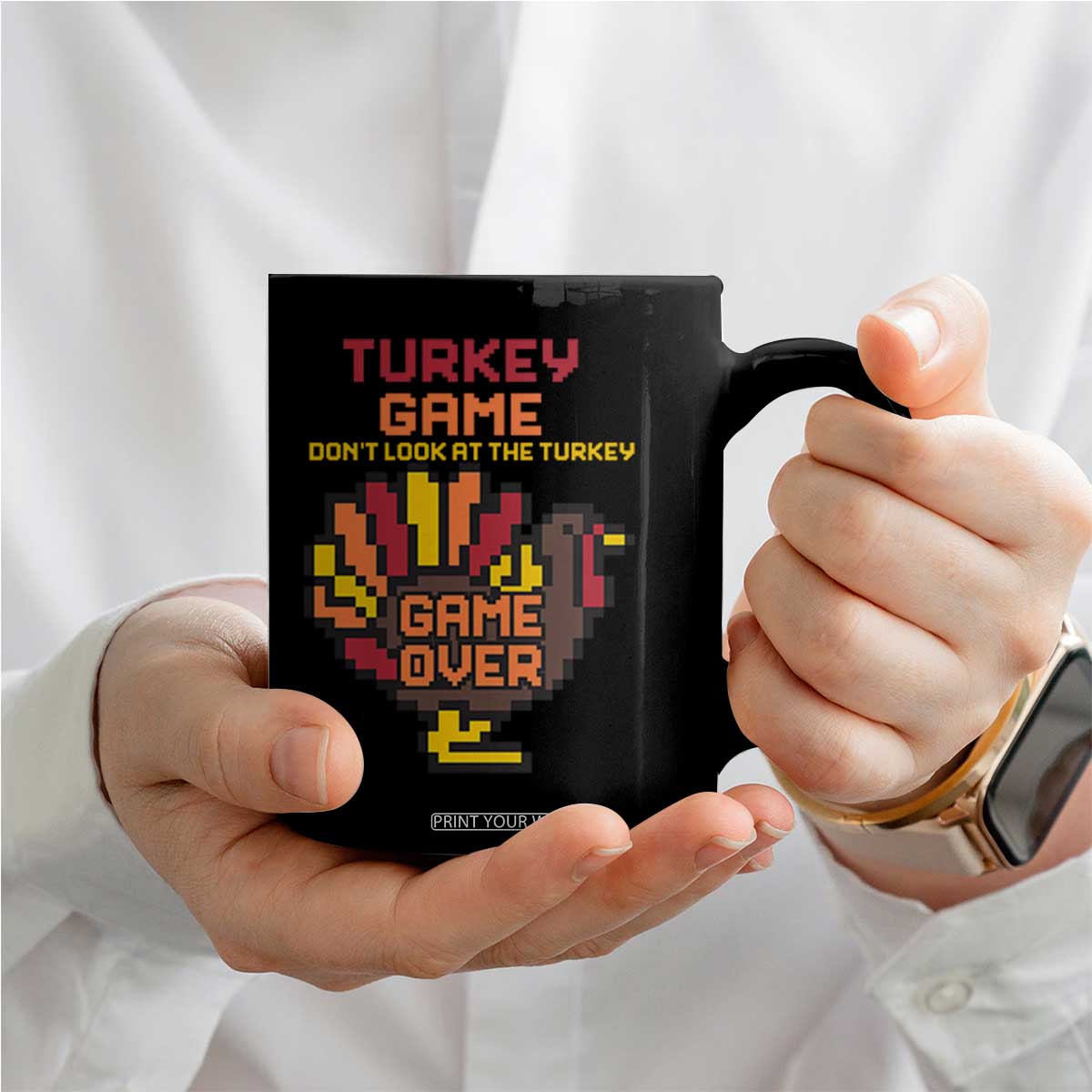 Funny Thanksgiving Turkey Coffee Mug Turkey Game Dont Look At The Turkey TS11 Print Your Wear