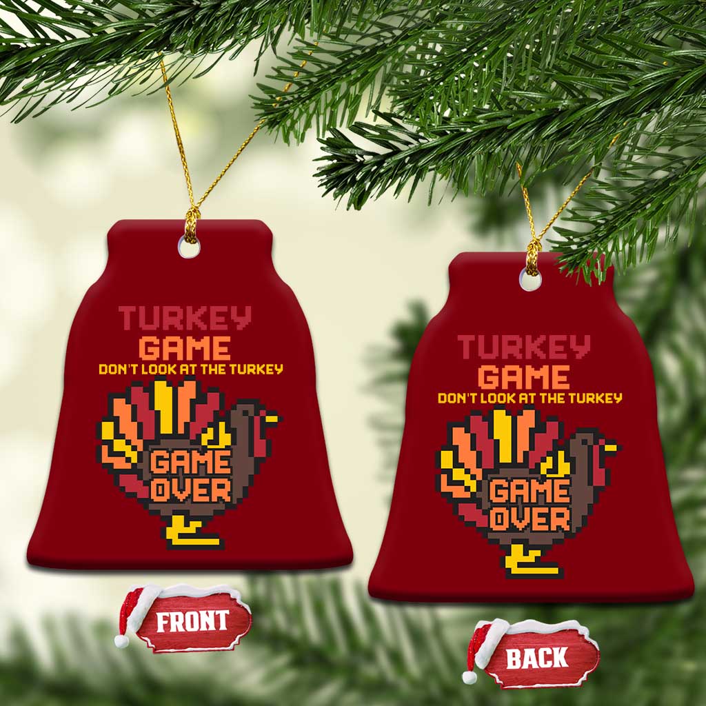 Funny Thanksgiving Turkey Ceramic Ornament Turkey Game Dont Look At The Turkey TS11 Print Your Wear
