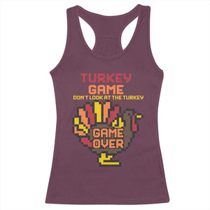 Funny Thanksgiving Turkey Racerback Tank Top Turkey Game Dont Look At The Turkey TS11 Maroon Print Your Wear