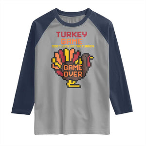 Funny Thanksgiving Turkey Raglan Shirt Turkey Game Dont Look At The Turkey TS11 Sport Gray Navy Print Your Wear