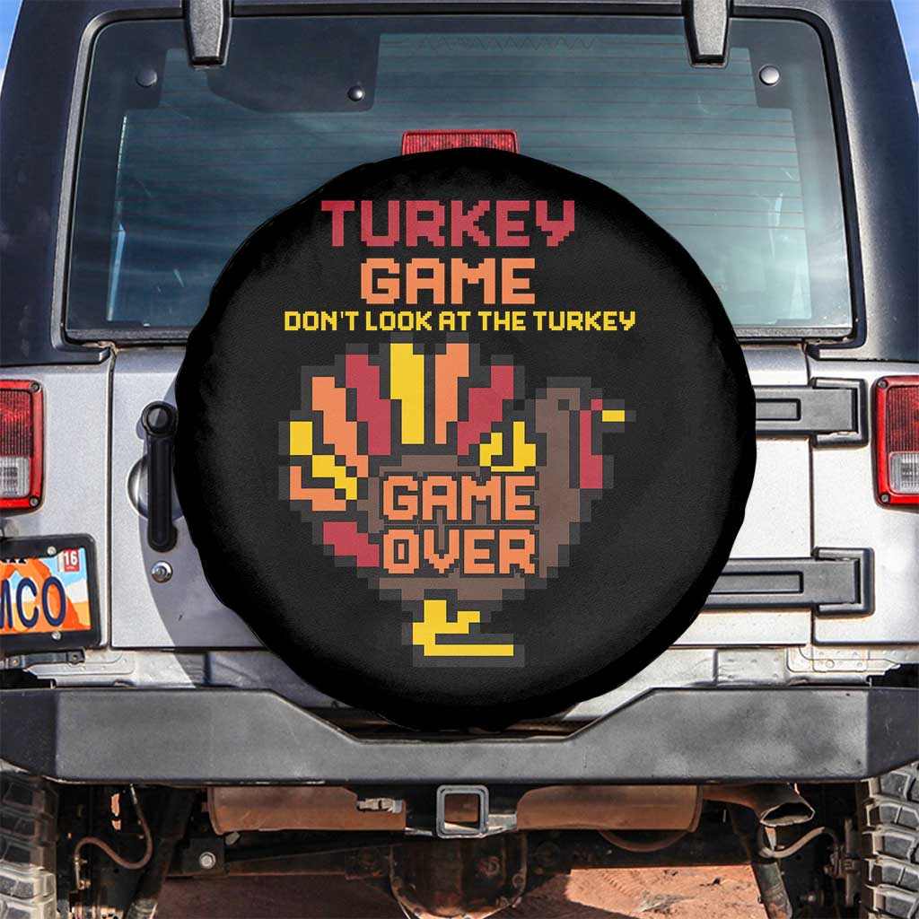 Funny Thanksgiving Turkey Spare Tire Cover Turkey Game Dont Look At The Turkey TS11 No hole Black Print Your Wear