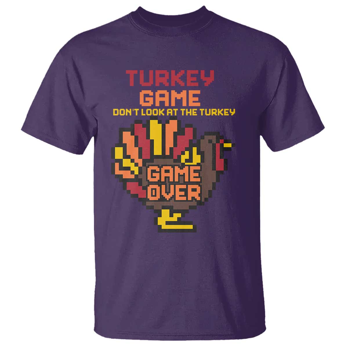 Funny Thanksgiving Turkey T Shirt Turkey Game Dont Look At The Turkey TS11 Purple Print Your Wear