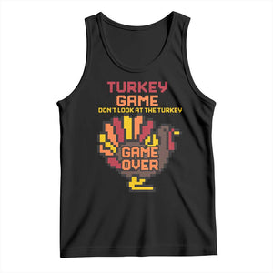 Funny Thanksgiving Turkey Tank Top Turkey Game Dont Look At The Turkey TS11 Black Print Your Wear