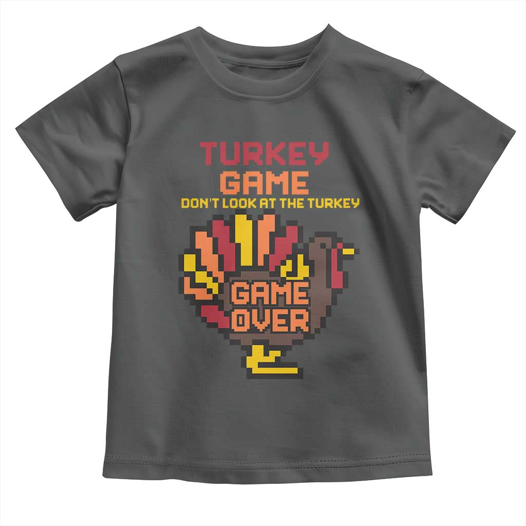 Funny Thanksgiving Turkey Toddler T Shirt Turkey Game Dont Look At The Turkey TS11 Dark Heather Print Your Wear