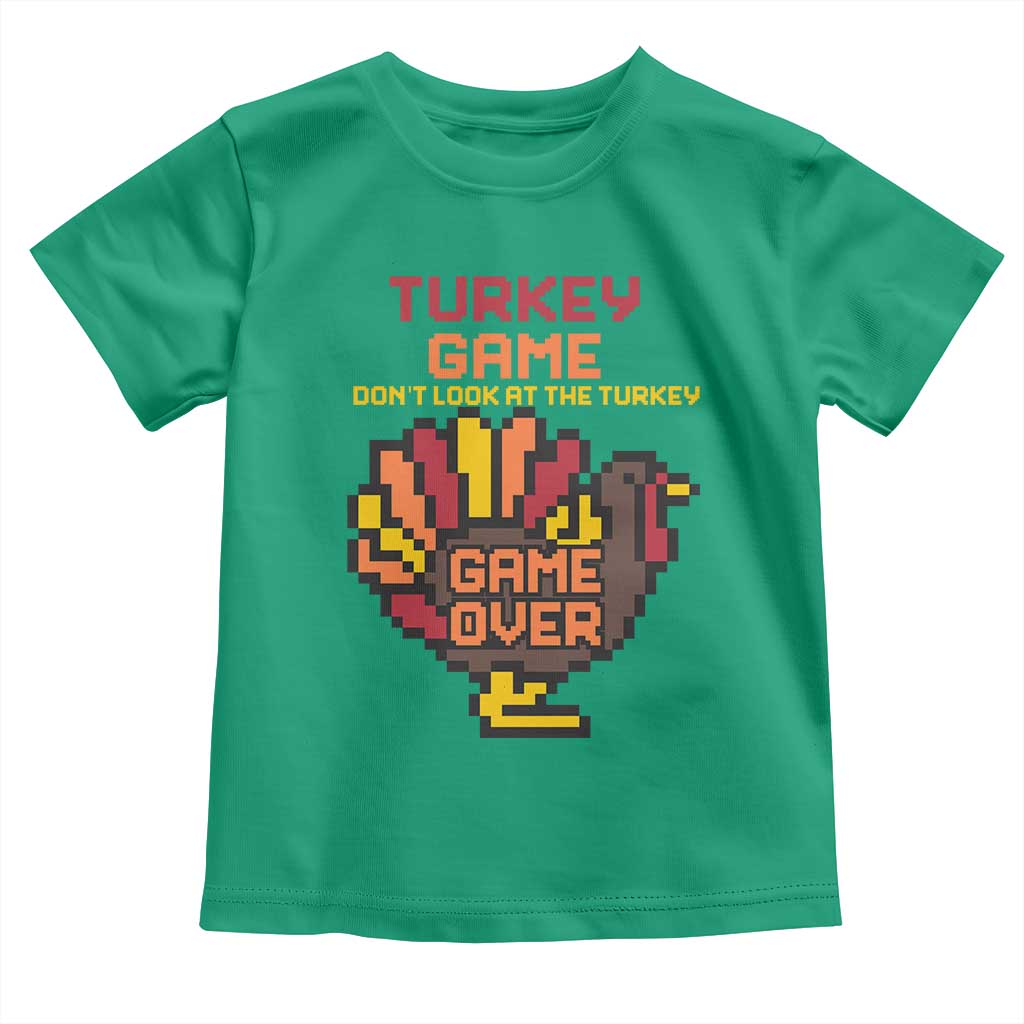 Funny Thanksgiving Turkey Toddler T Shirt Turkey Game Dont Look At The Turkey TS11 Irish Green Print Your Wear