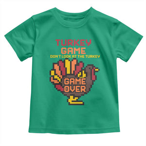 Funny Thanksgiving Turkey Toddler T Shirt Turkey Game Dont Look At The Turkey TS11 Irish Green Print Your Wear