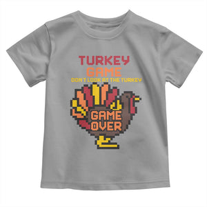 Funny Thanksgiving Turkey Toddler T Shirt Turkey Game Dont Look At The Turkey TS11 Sport Gray Print Your Wear