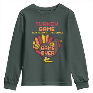 Funny Thanksgiving Turkey Youth Sweatshirt Turkey Game Dont Look At The Turkey TS11 Dark Forest Green Print Your Wear