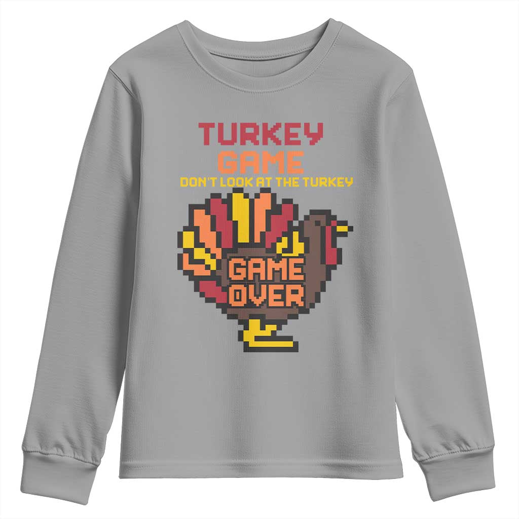 Funny Thanksgiving Turkey Youth Sweatshirt Turkey Game Dont Look At The Turkey TS11 Sport Gray Print Your Wear